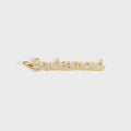 Bridesmaid Charm